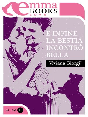 cover image of E infine la bestia incontrò Bella